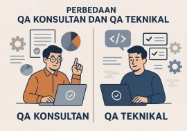 Perbedaan QA konsultan dan QA teknikal